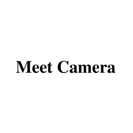 Meet Camera
